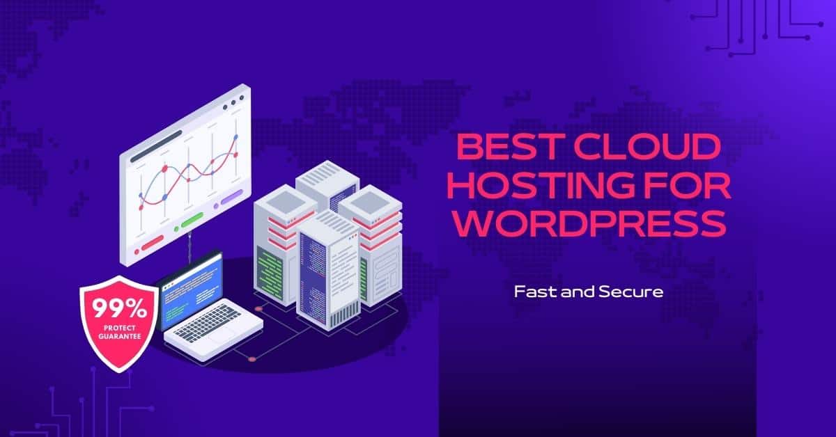 Best Cloud Hosting For WordPress