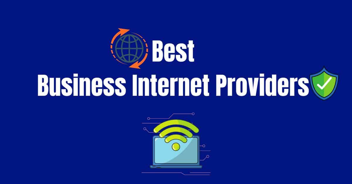 Best Business Internet Providers