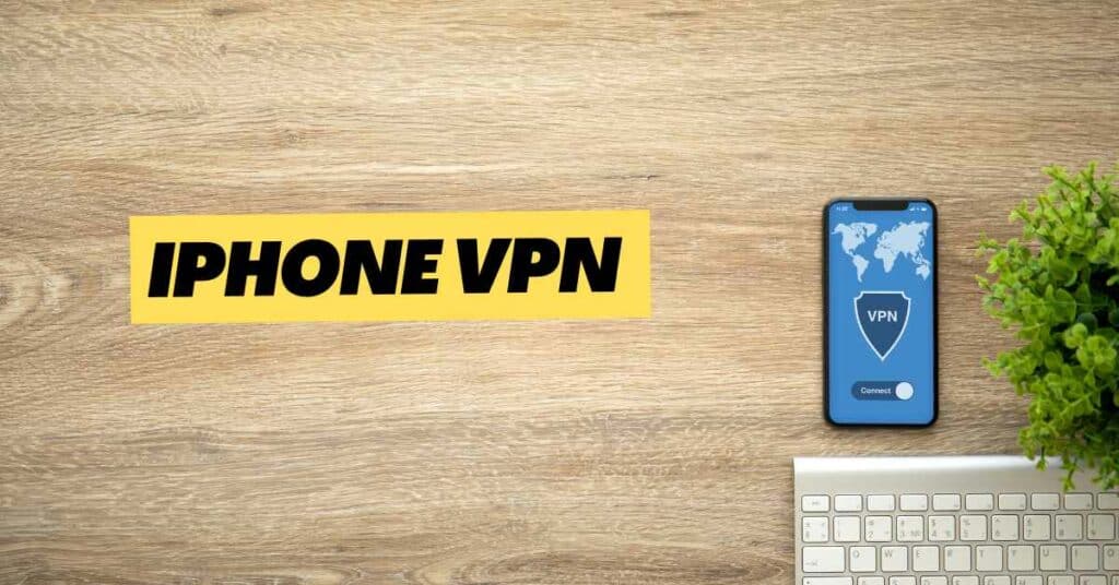 Best-free-iPhone-VPNs