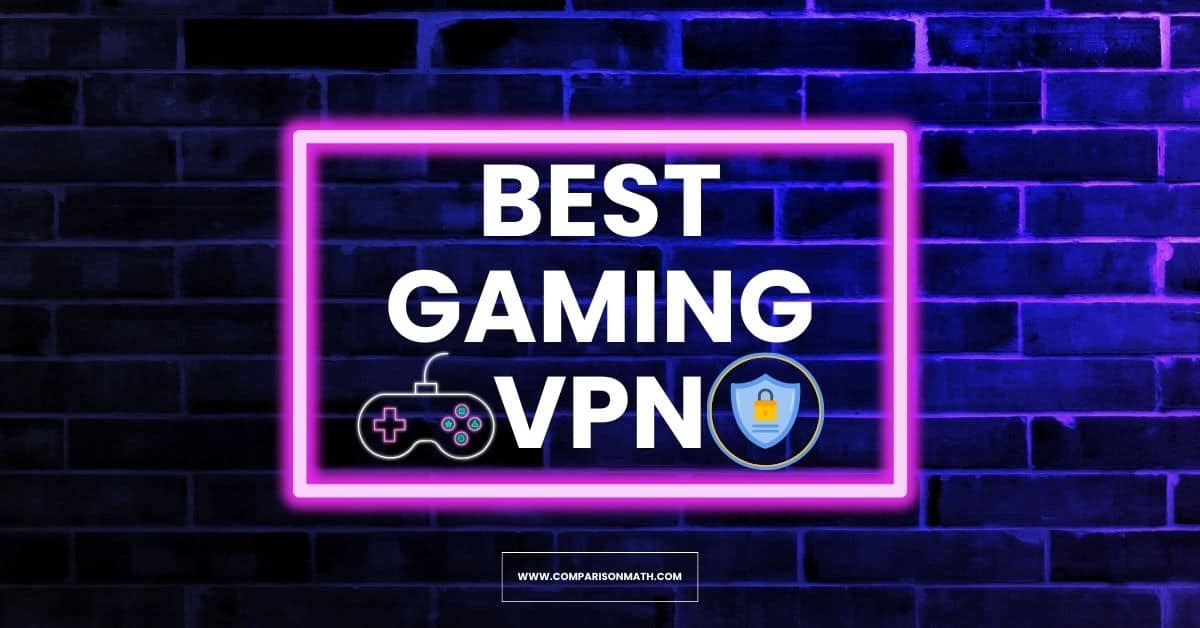 Best Gaming VPN