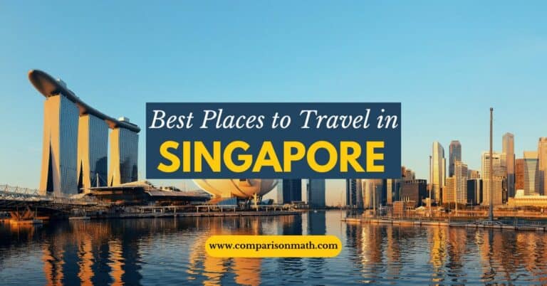 Best Places to Travel in Singapore