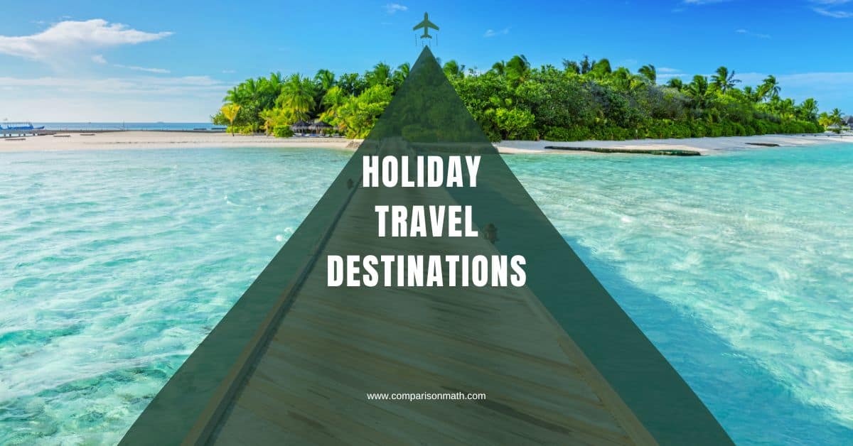 Holiday Travel Destinations