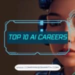 Top 10 AI Careers to Pursue