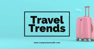 Top 10 Travel Trends