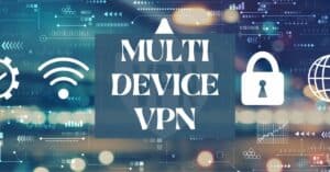 multi device VPN