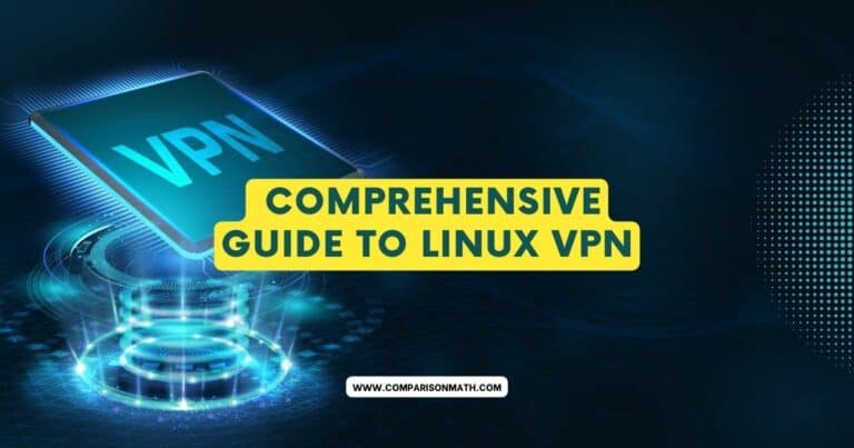Comprehensive Guide to Linux VPNs