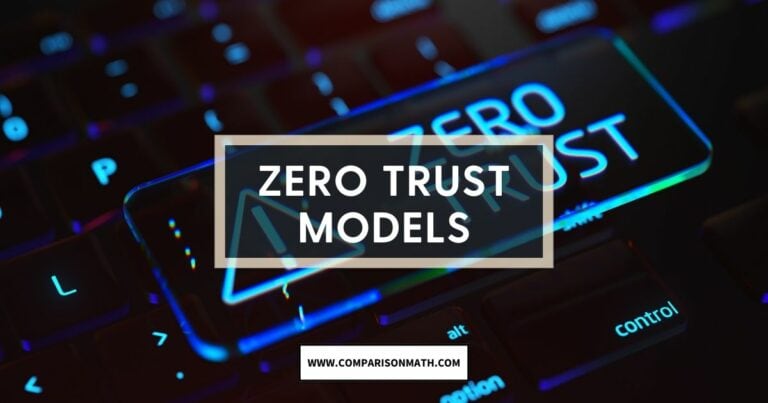 Zero Trust Models