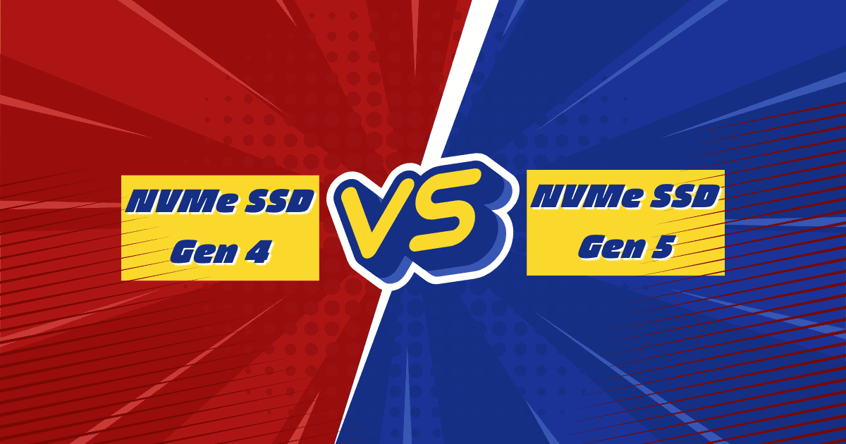NVMe SSD Speed Wars Gen 4 vs Gen 5 SSD
