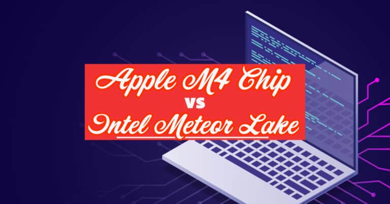 Apple M4 Chip vs Intel Meteor Lake