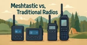 Meshtastic vs Traditional Radios