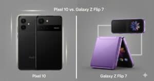 Pixel 10 vs Galaxy Z Flip 7