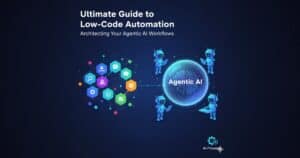 Conceptual image showing a network of diverse data and automation icons connected visually to small, friendly robots interacting with a glowing "Agentic AI" core, representing low-code automation empowering AI workflows for business.